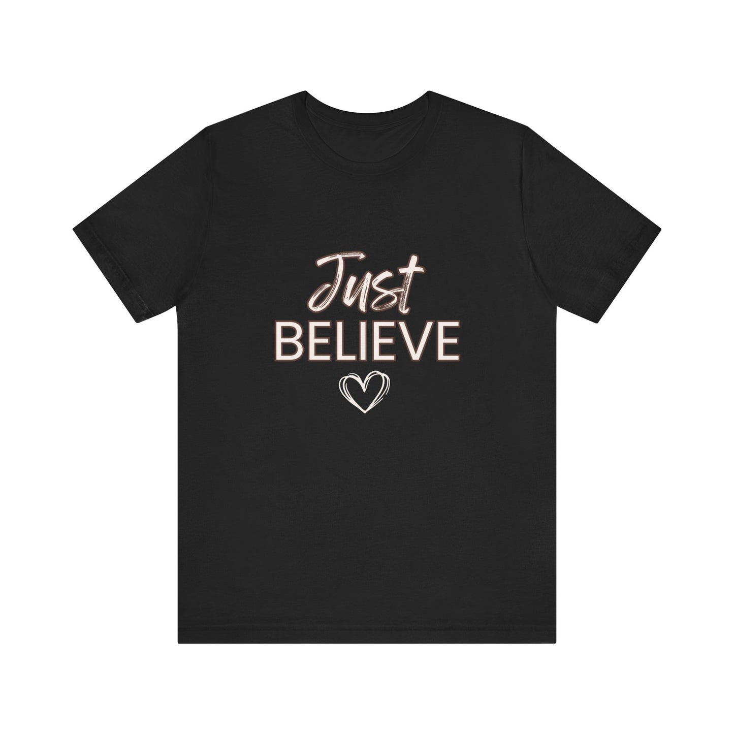 Bella+Canvas Unisex Jersey Short Sleeve Tee front- "Just Believe" back "Your Enough with Jesus"