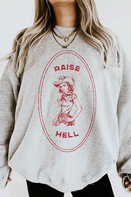 RAISE HELL COUNTRY COWGIRL GRAPHIC SWEATSHIRT