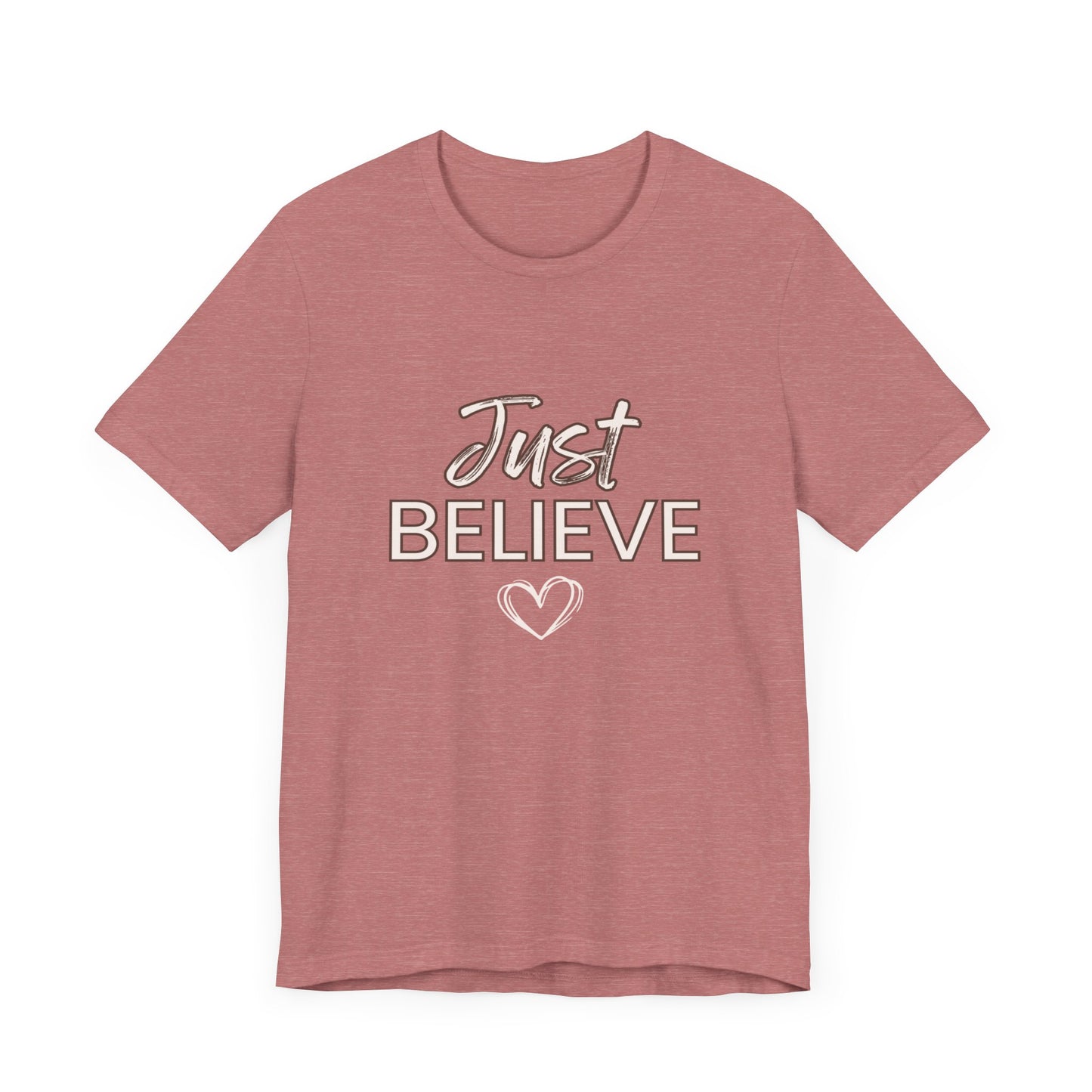 Bella+Canvas Unisex Jersey Short Sleeve Tee front- "Just Believe" back "Your Enough with Jesus"