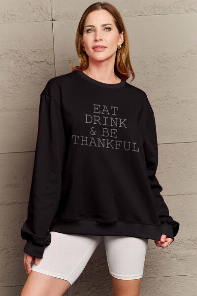 Simply Love Full Size EAT DRINK & BE THANKFUL Round Neck Sweatshirt